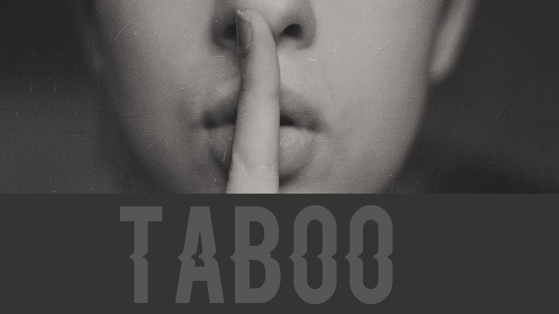 Taboo – Anxiety (Depression)