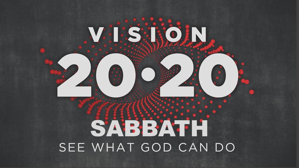 Vision 2020 Sabbath